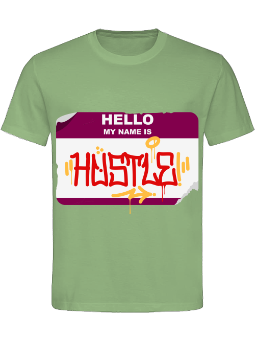 Classic Unisex T-Shirt "Hello My Name Is Hustle"