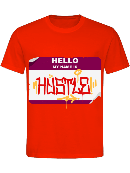 Classic Unisex T-Shirt "Hello My Name Is Hustle"