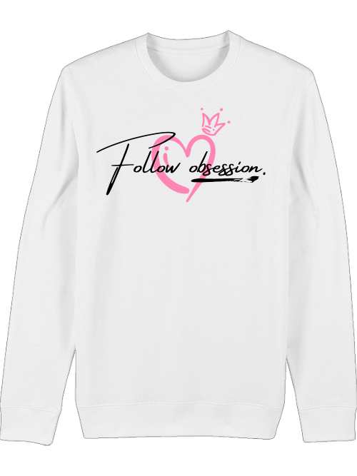 Premium Unisex Crew Neck Sweatshirt "Follow Obsession Women"
