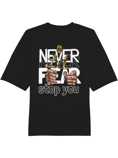Pumpcover Unisex "Never let fear stop you"