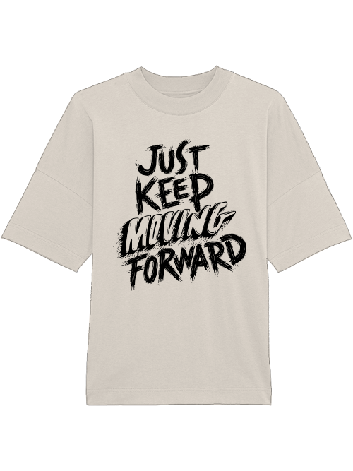 Oversized Unisex Premium T-Shirt "Just Keep Moving Forward"
