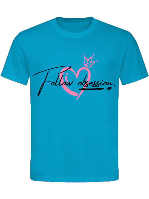 Classic Unisex T-Shirt "Follow obsession woman"