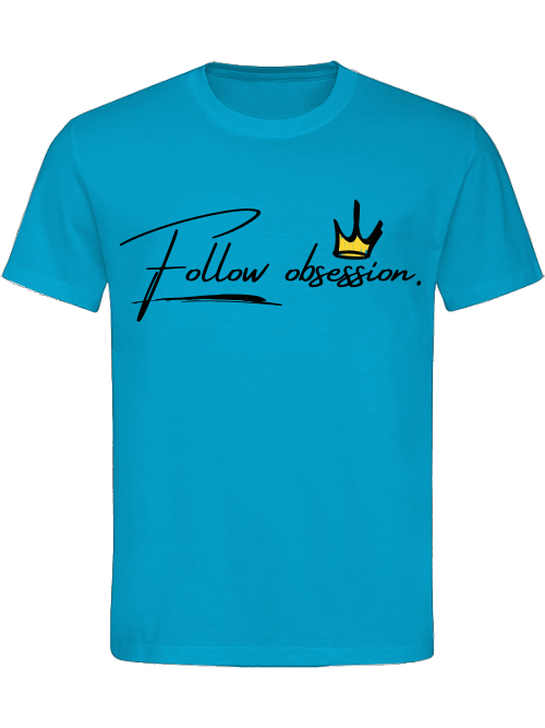 Classic Unisex T-Shirt "Follow Obsession Men"
