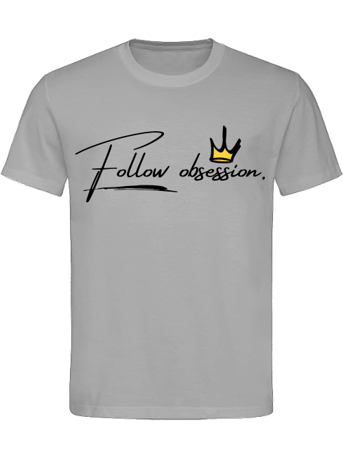 Classic Unisex T-Shirt "Follow Obsession Men"