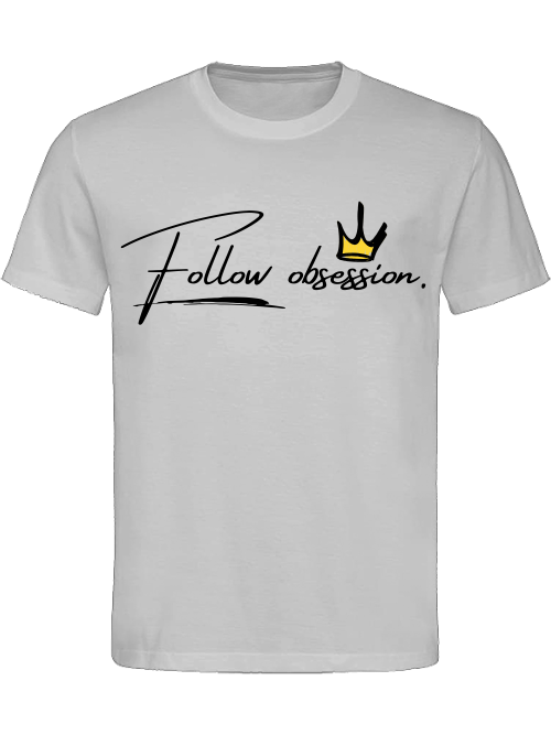 Classic Unisex T-Shirt "Follow Obsession Men"