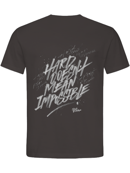 Classic Unisex T-Shirt "Hard doesn´t mean impossible"