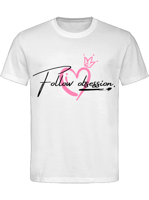 Classic Unisex T-Shirt "Follow obsession woman"