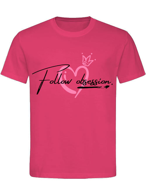 Classic Unisex T-Shirt "Follow obsession woman"