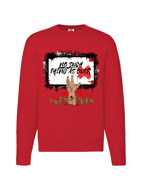 Premium Unisex Crew Neck Sweater Modell 2"No Such Thing As Over"