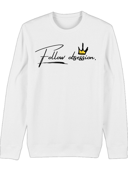 Premium Unisex Crew Neck Sweatshirt "Follow Obsession"
