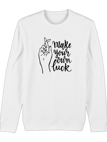 Premium Unisex Crew Neck Sweatshirt "Make Your Own Luck"