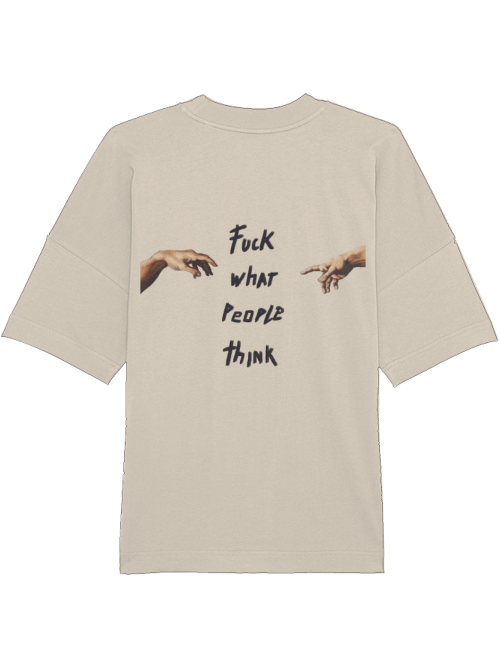 Pumpcover Unisex "Fuck what people think"