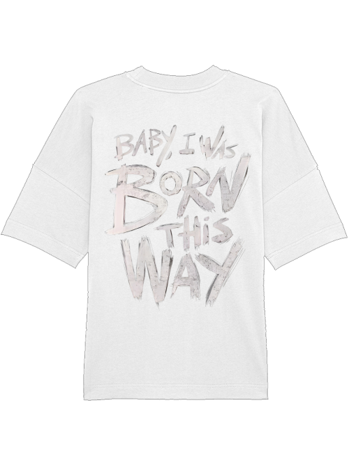 Pumpcover Unisex White "Born This Way"