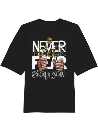 Pumpcover Unisex "Never let fear stop you"
