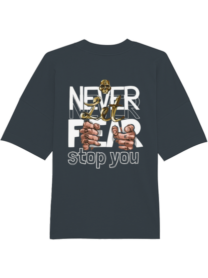 Pumpcover Unisex "Never let fear stop you"