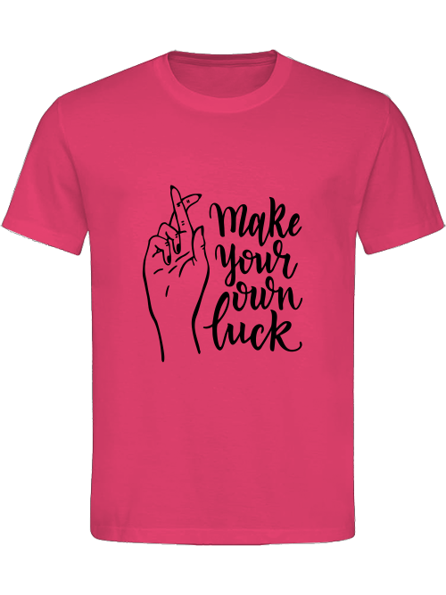 Classic Unisex T-Shirt "Make Your Own Luck"