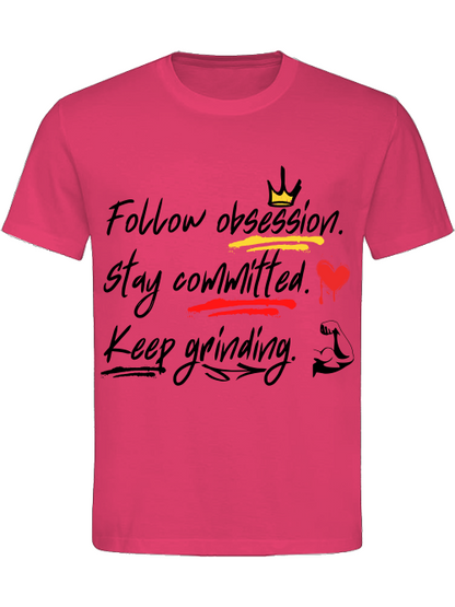 Classic Unisex T-Shirt "Obsession.Commitment.Grind."