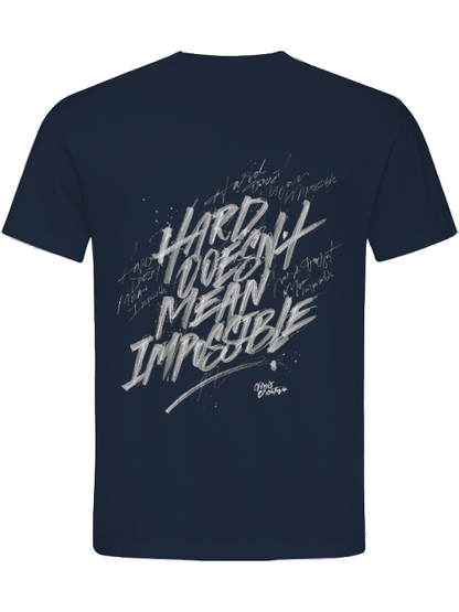 Classic Unisex T-Shirt "Hard doesn´t mean impossible"