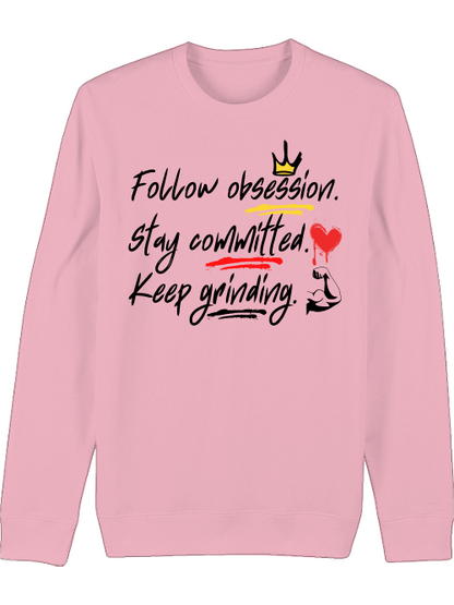 Premium Unisex Crew Neck Sweatshirt "Obsession.Commitment.Grind."