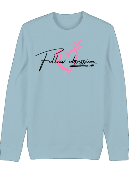 Premium Unisex Crew Neck Sweatshirt "Follow Obsession Women"
