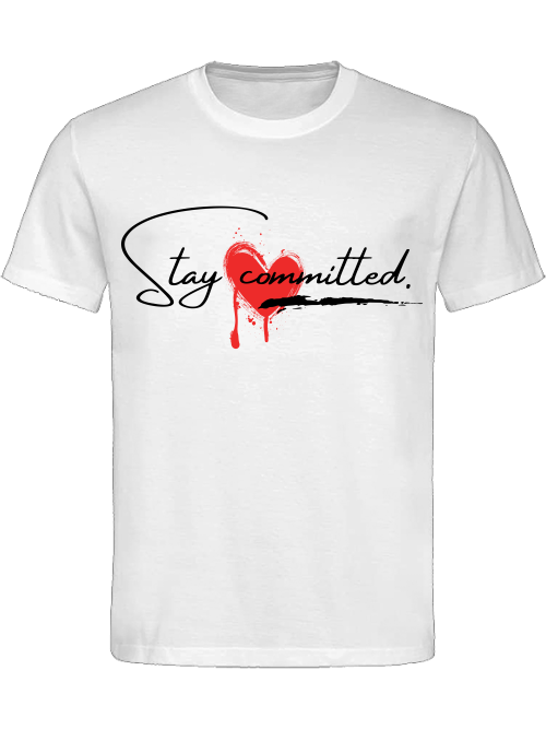 Classic Unisex T-Shirt "Stay Committed"