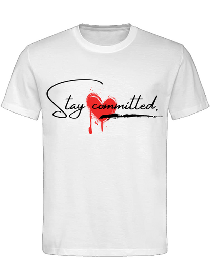 Classic Unisex T-Shirt "Stay Committed"