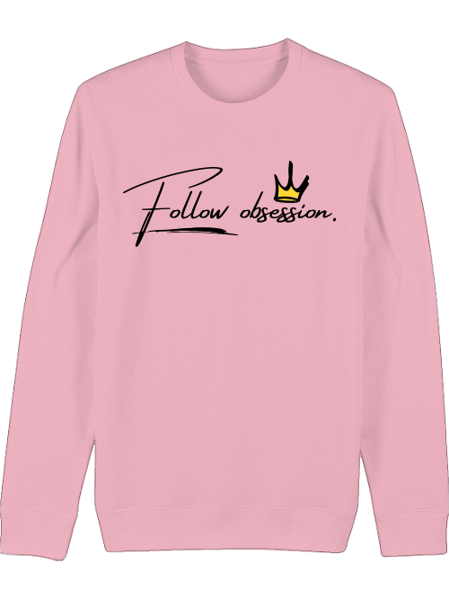 Premium Unisex Crew Neck Sweatshirt "Follow Obsession"