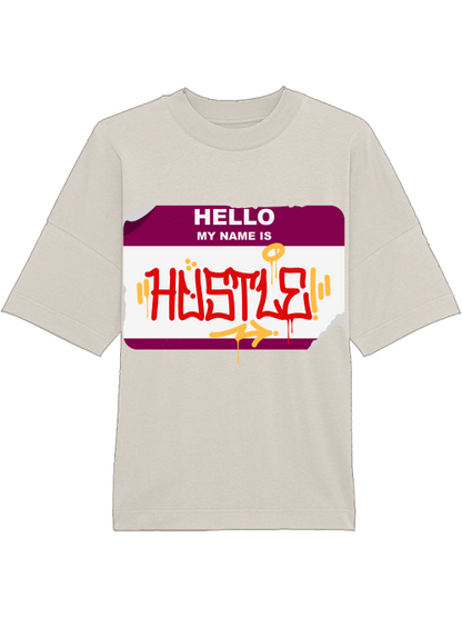 Oversized Unisex Premium T-Shirt "Hello My Name Is Hustle"