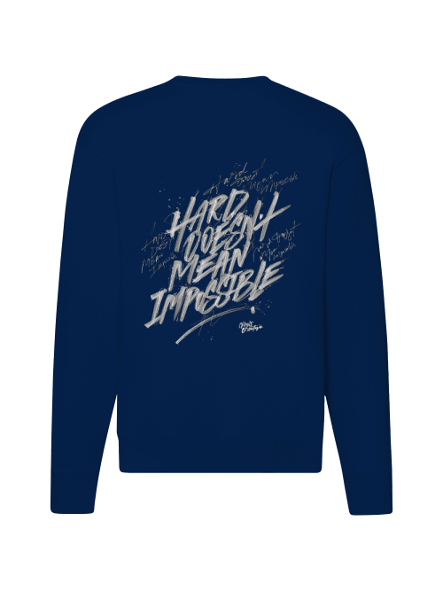Premium Unisex Sweater "Hard does not mean impossible"