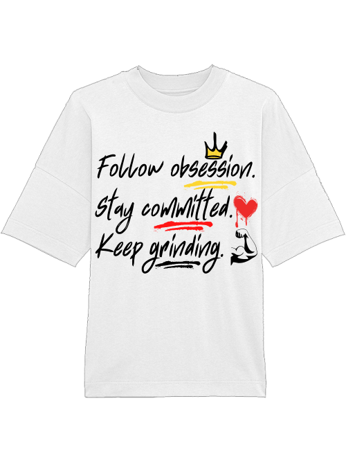 Oversized Unisex Premium T-Shirt "Obsession.Commitment.Grind.2"