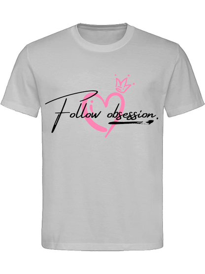 Classic Unisex T-Shirt "Follow obsession woman"