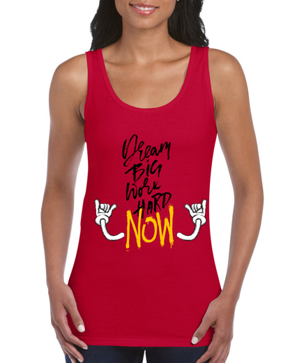 Premium Women Softstyle Tank Top "Dream Big Work Hard NOW"