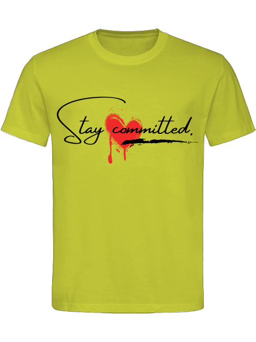 Classic Unisex T-Shirt "Stay Committed"