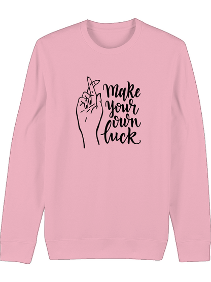 Premium Unisex Crew Neck Sweatshirt "Make Your Own Luck"