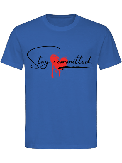 Classic Unisex T-Shirt "Stay Committed"