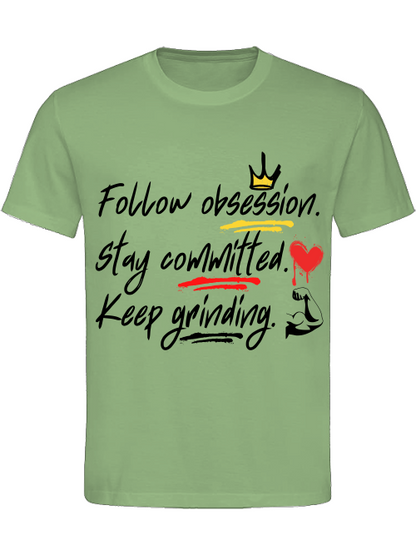 Classic Unisex T-Shirt "Obsession.Commitment.Grind.2"