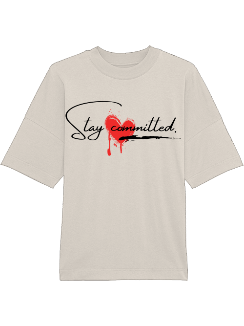 Oversized Unisex Premium T-Shirt "Stay Committed"
