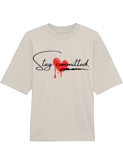 Oversized Unisex Premium T-Shirt "Stay Committed"