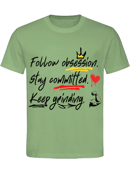 Classic Unisex T-Shirt "Obsession.Commitment.Grind."