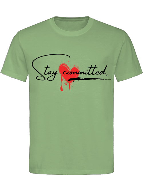 Classic Unisex T-Shirt "Stay Committed"