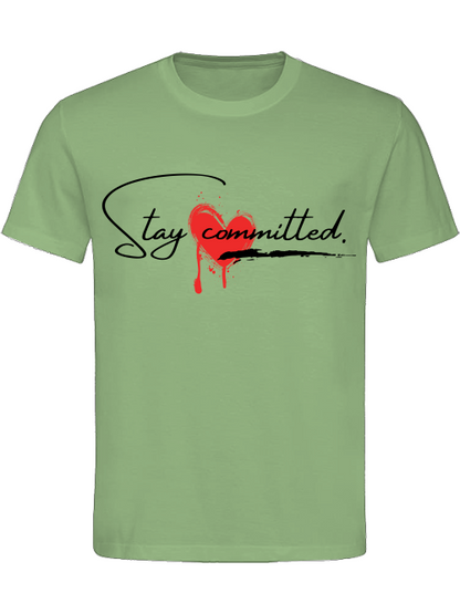 Classic Unisex T-Shirt "Stay Committed"