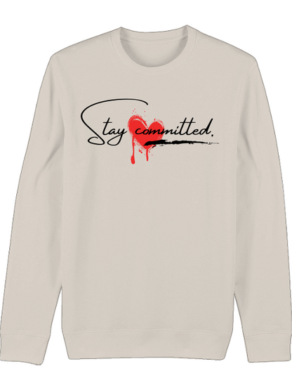 Premium Unisex Crew Neck Sweatshirt "Stay Committed"