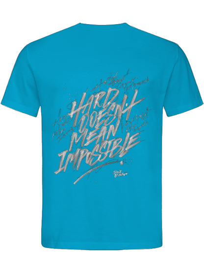 Classic Unisex T-Shirt "Hard doesn´t mean impossible"