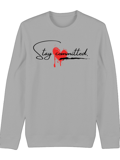 Premium Unisex Crew Neck Sweatshirt "Stay Committed"