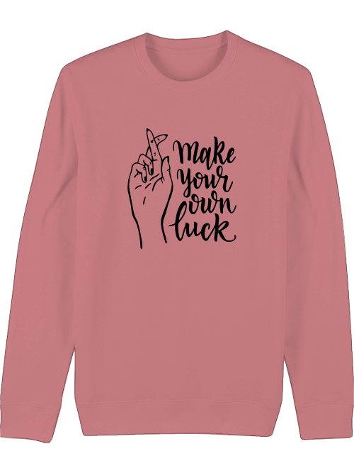 Premium Unisex Crew Neck Sweatshirt "Make Your Own Luck"