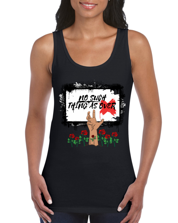 Premium Women Softstyle Tank Top "No Such Thing As Over"