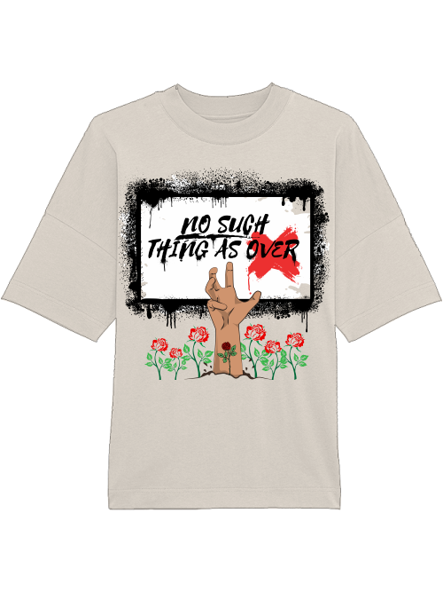 Oversized Unisex Premium T-Shirt "No Such Thing As Over"