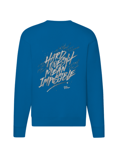 Premium Unisex Sweater "Hard does not mean impossible"