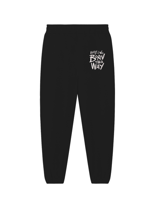 Premium Jogger "Born This Way"