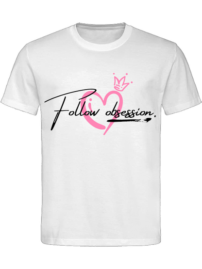 Classic Unisex T-Shirt "Follow obsession woman"